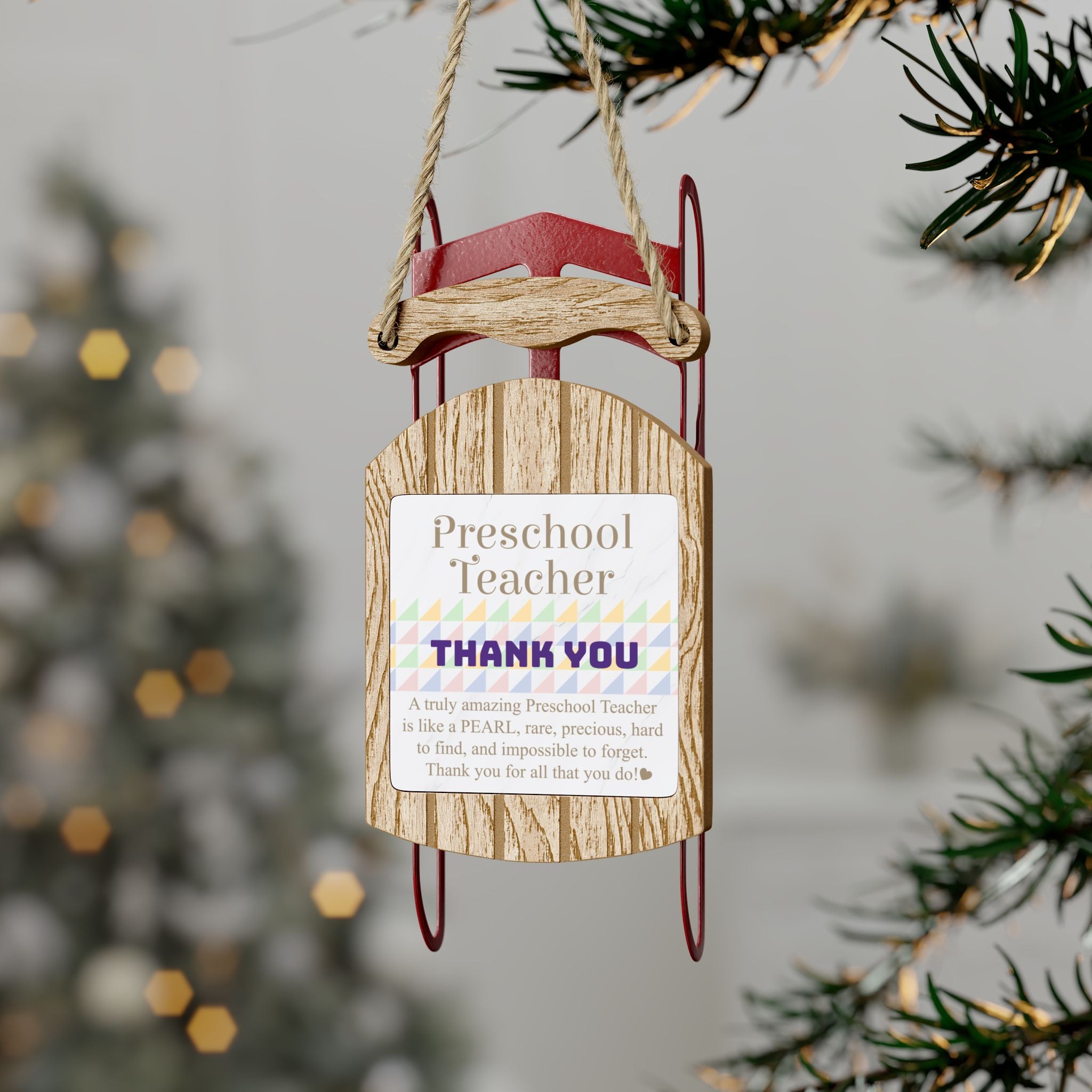Preschool Teacher Pearl Quote Ornament — Sled Ornament Teacher Gift