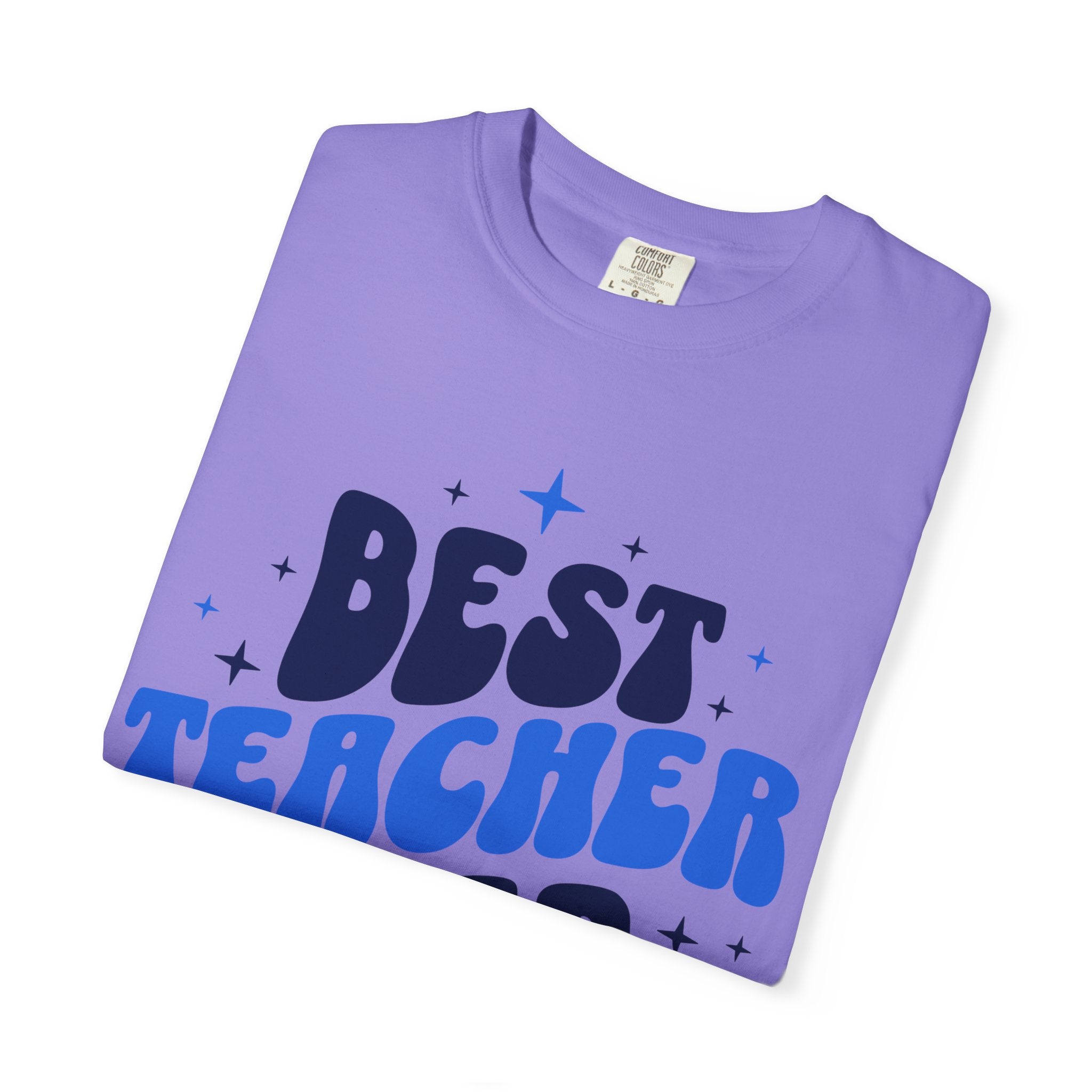 Best Teacher Ever T-Shirt — Gift for Teachers, Teacher Appreciation Tee