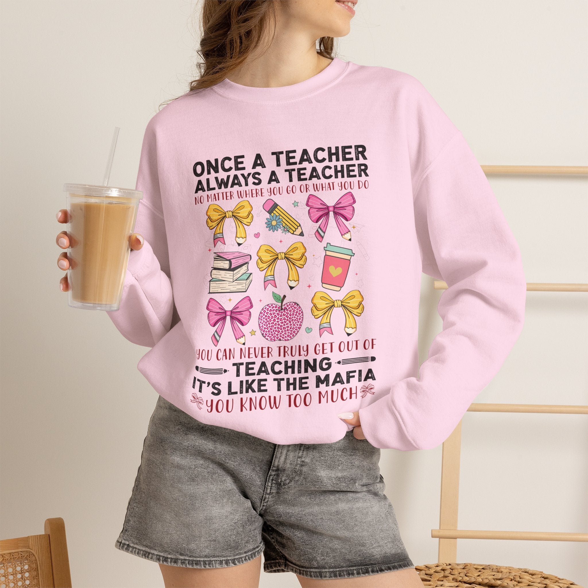 Teacher Crewneck Sweatshirt — "Once a Teacher, Always a Teacher" Cute Gift