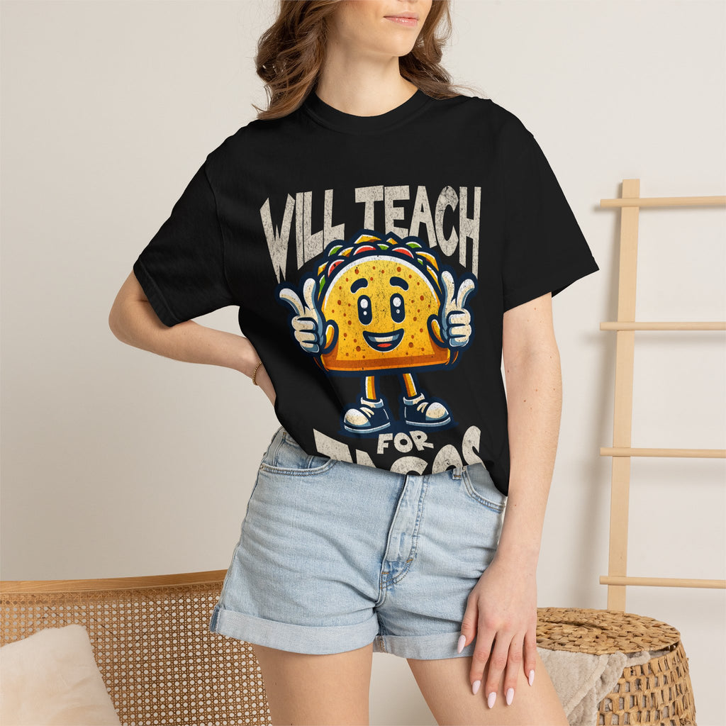 Will Teach for Tacos T-Shirt — Funny Taco Teacher Tee