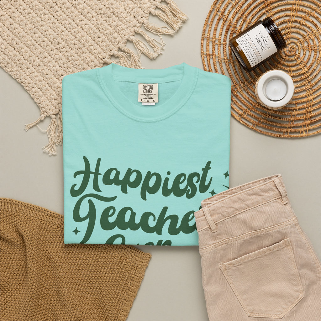 Happiest Teacher Ever T-Shirt — Teacher Appreciation Gift