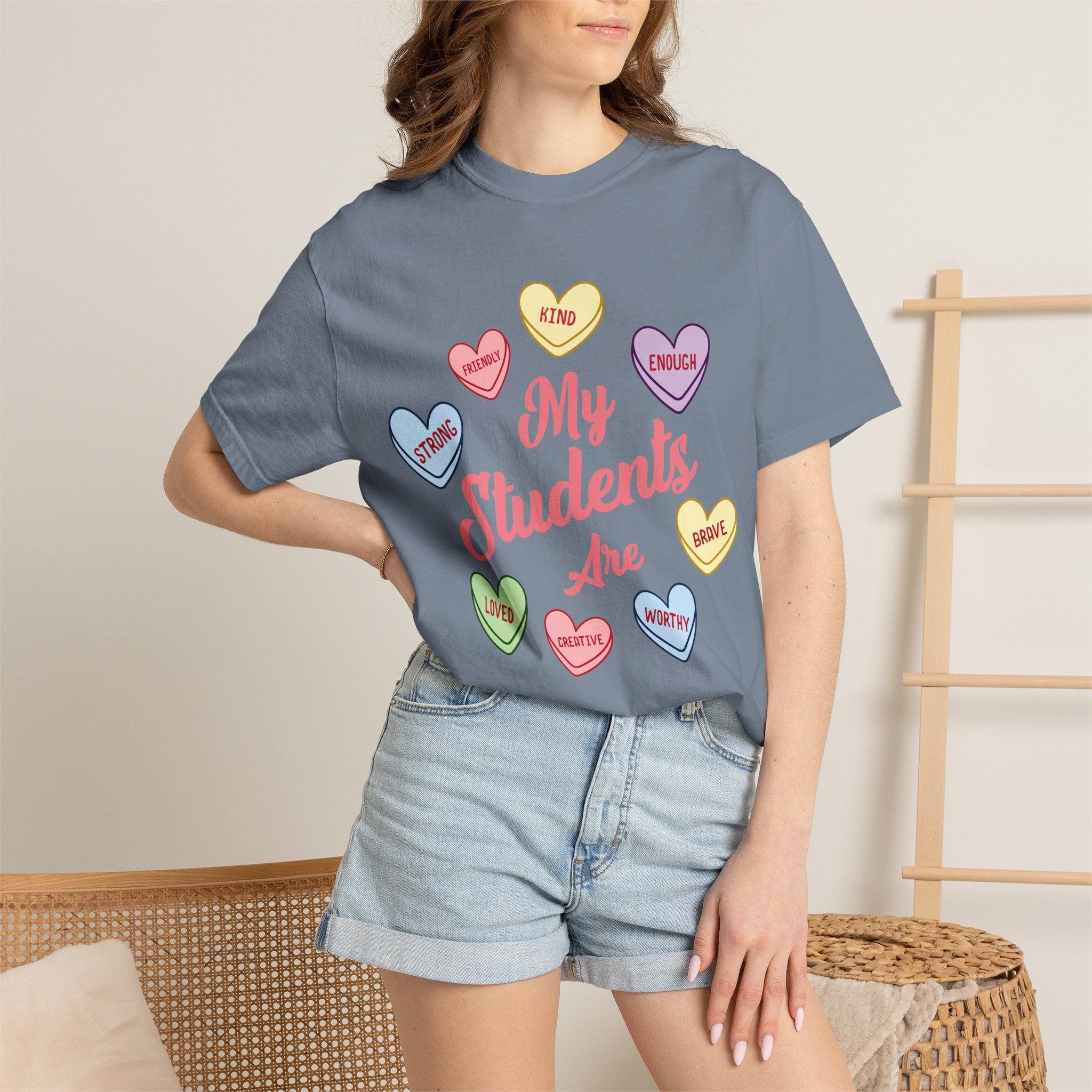 Teacher T-Shirt — “My Students Are” Candy Hearts Encouragement Tee