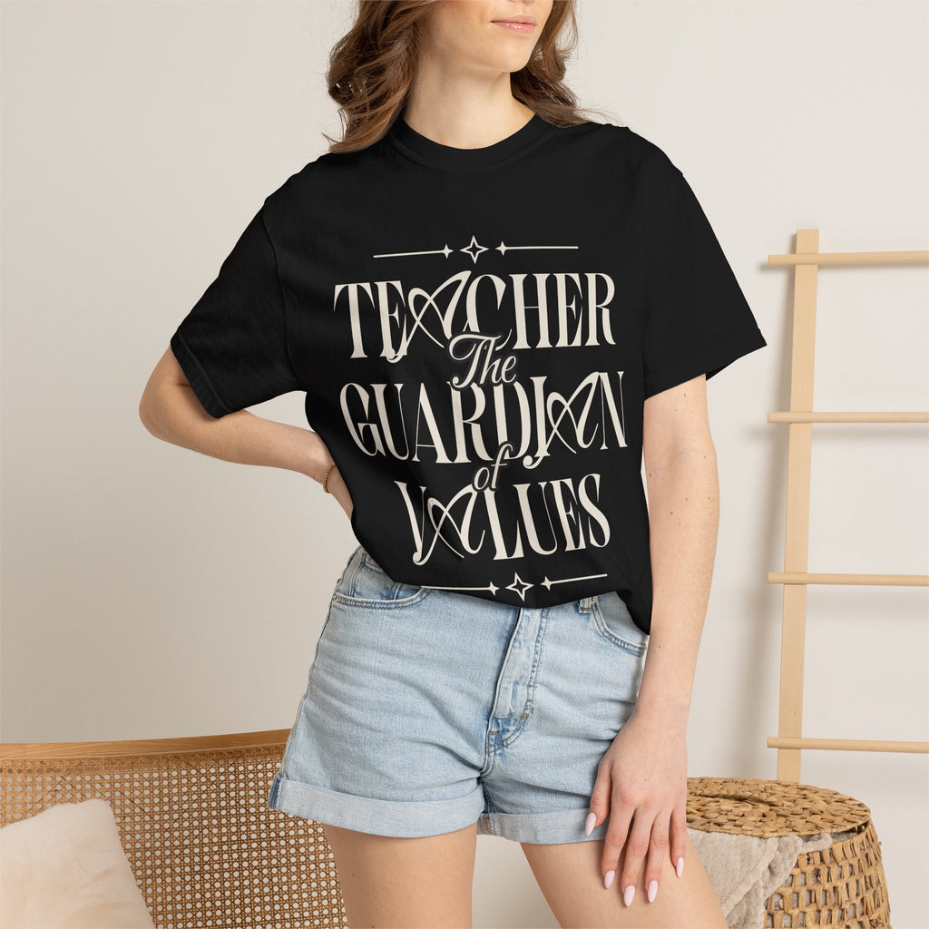 Teacher - The Guardian of Values T-Shirt