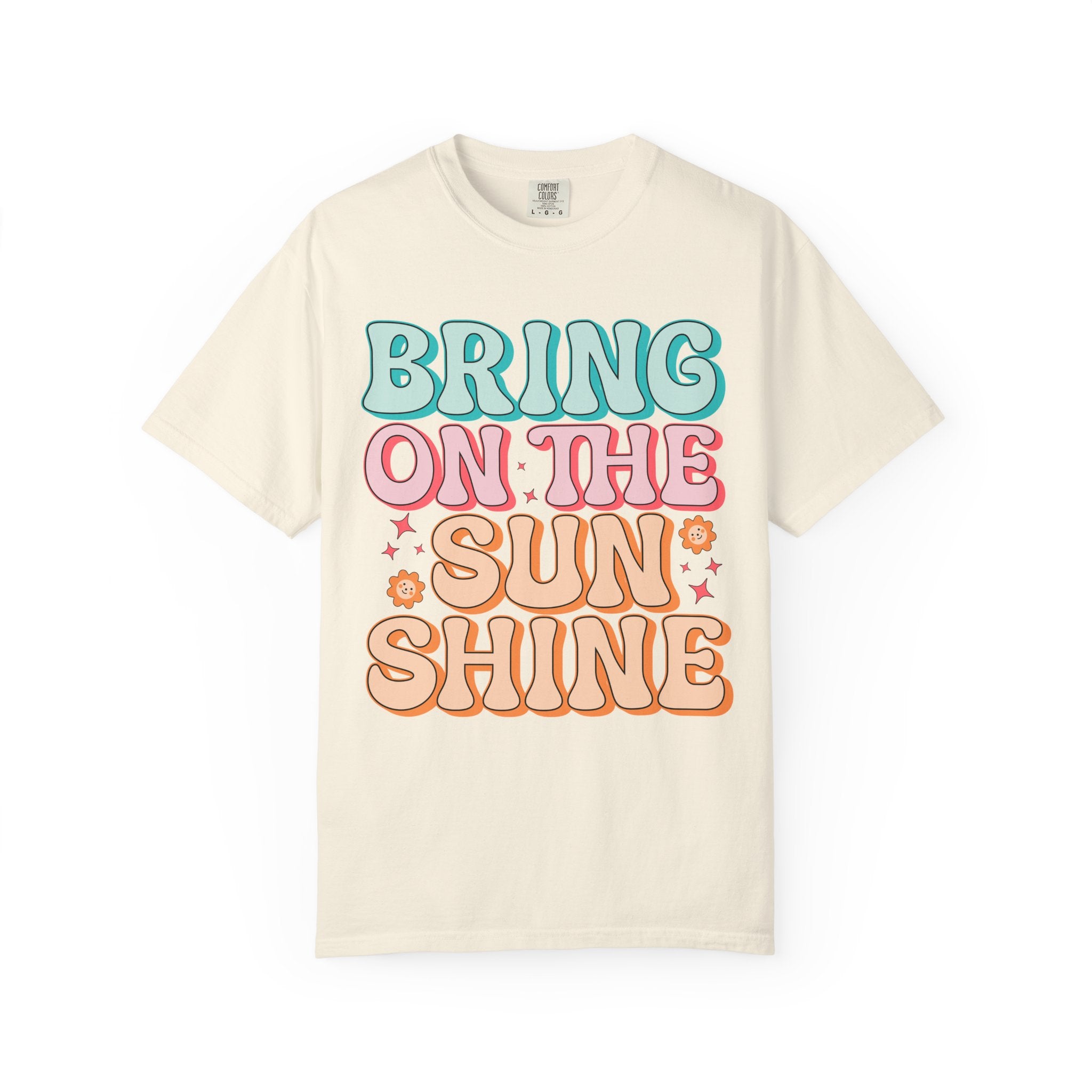 Bring On The Sunshine T-Shirt