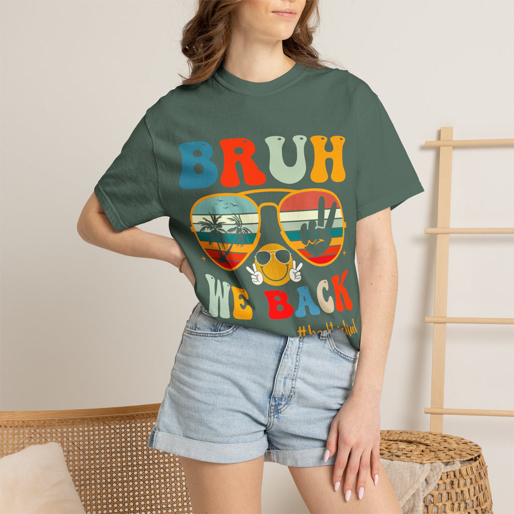 Bruh We Back T-Shirt — Retro Sunglasses Back to School Tee