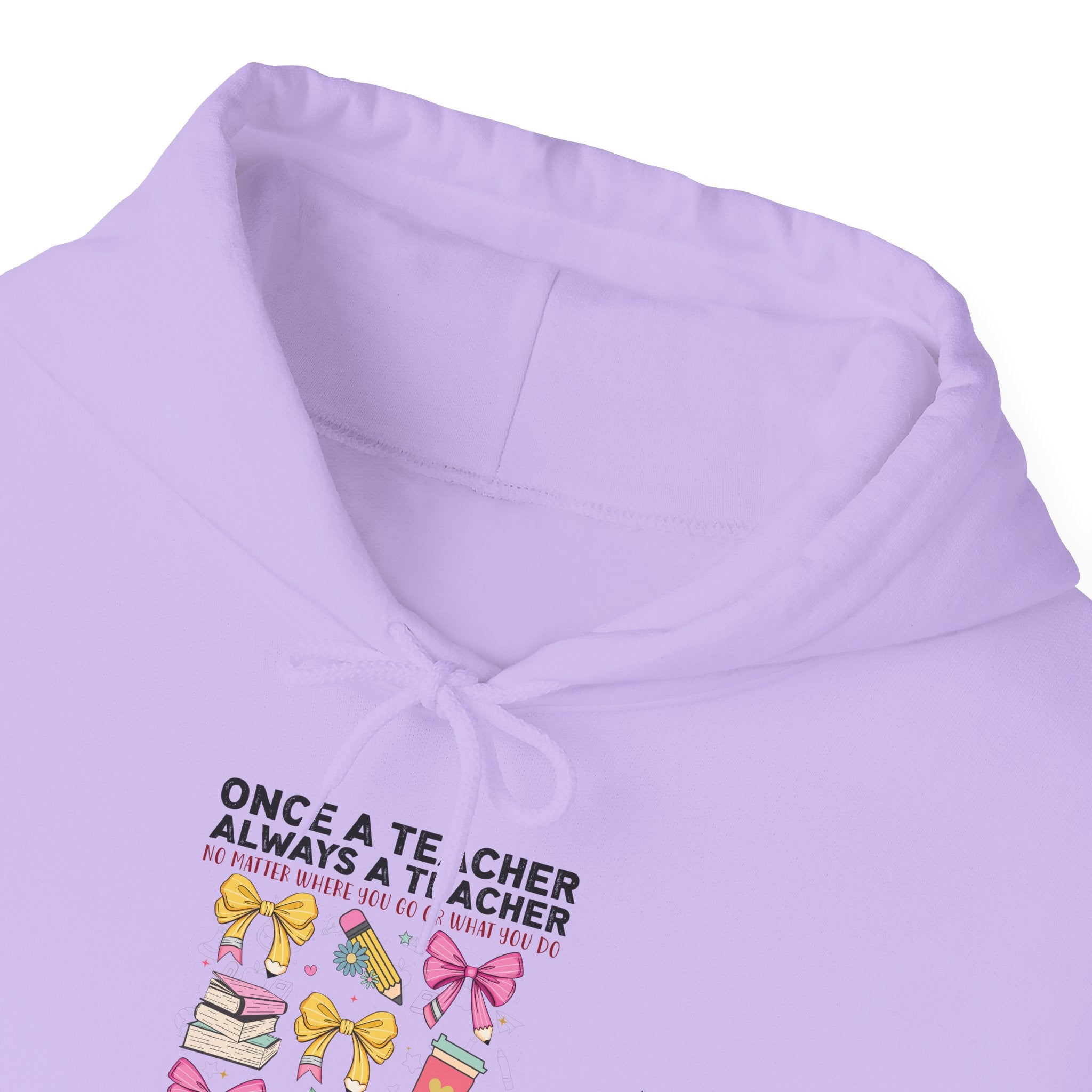 Teacher Hoodie — “Once a Teacher, Always a Teacher” Cute Design