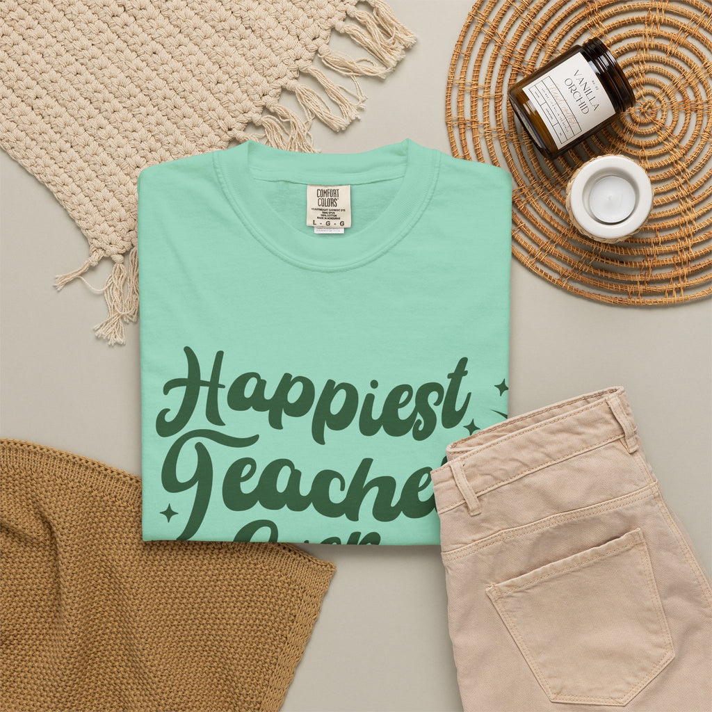 Happiest Teacher Ever T-Shirt — Teacher Appreciation Gift