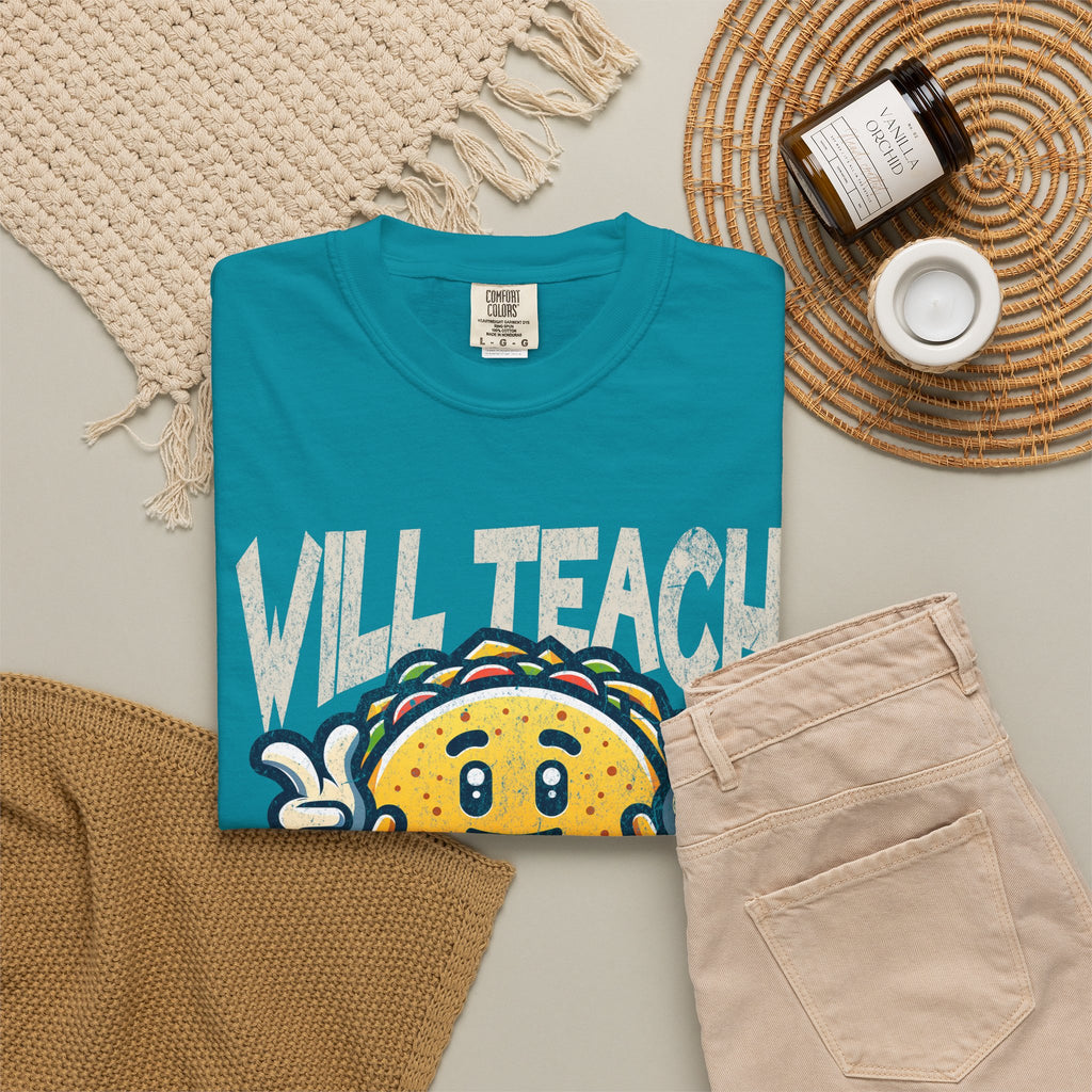 Will Teach for Tacos T-Shirt — Funny Taco Teacher Tee