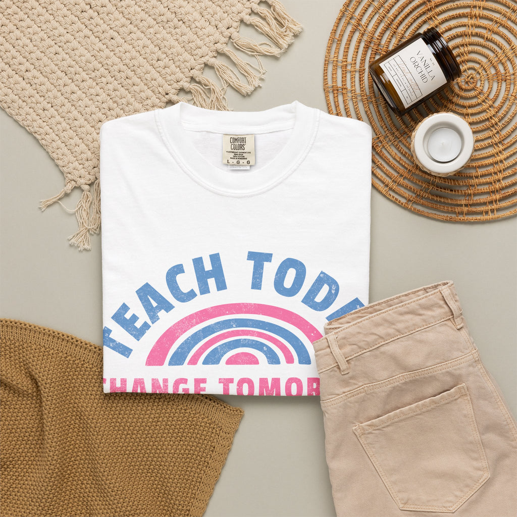 Teach Today Change Tomorrow T-Shirt — Empowering Teacher Gift