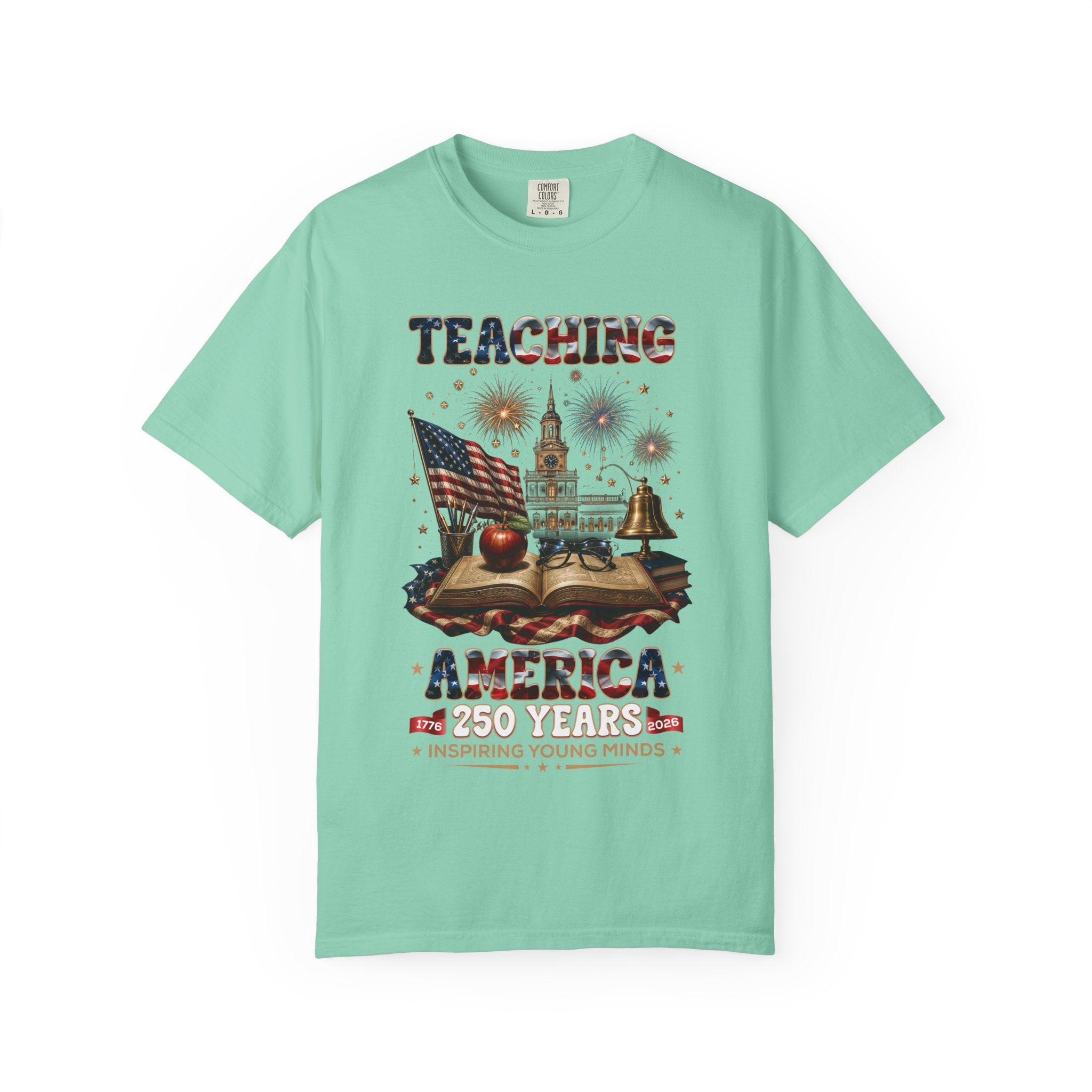 Teaching America 250 Years T-Shirt — Patriotic Teacher Tee (Inspiring Young Minds)