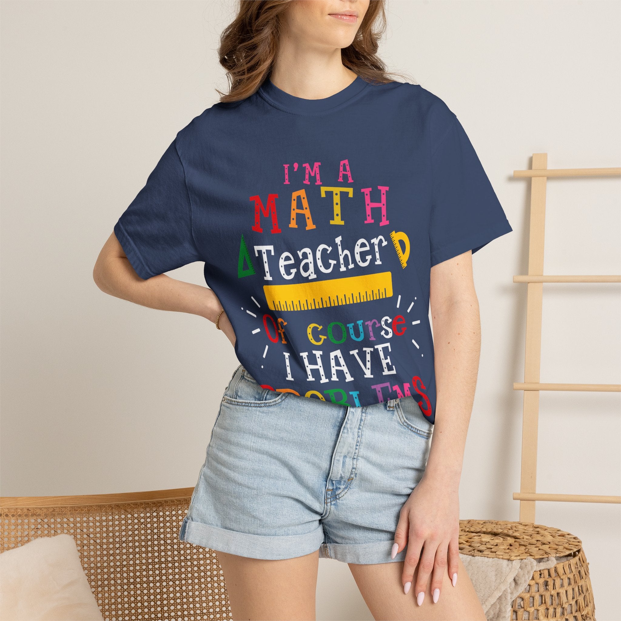 Math Problems T-Shirt — "I’m a Math, Of Course Problems" Funny Teacher/Student Tee