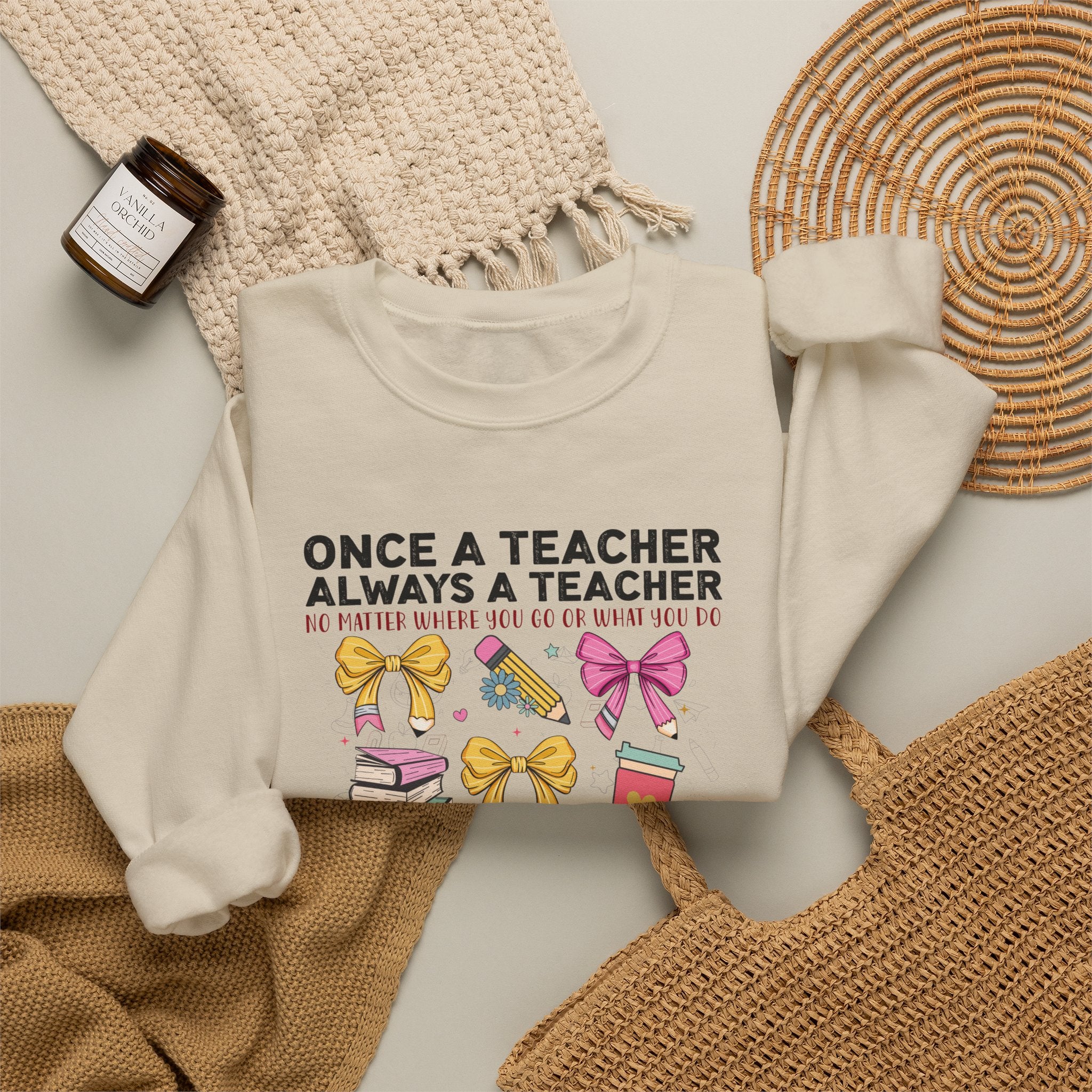 Teacher Crewneck Sweatshirt — "Once a Teacher, Always a Teacher" Cute Gift