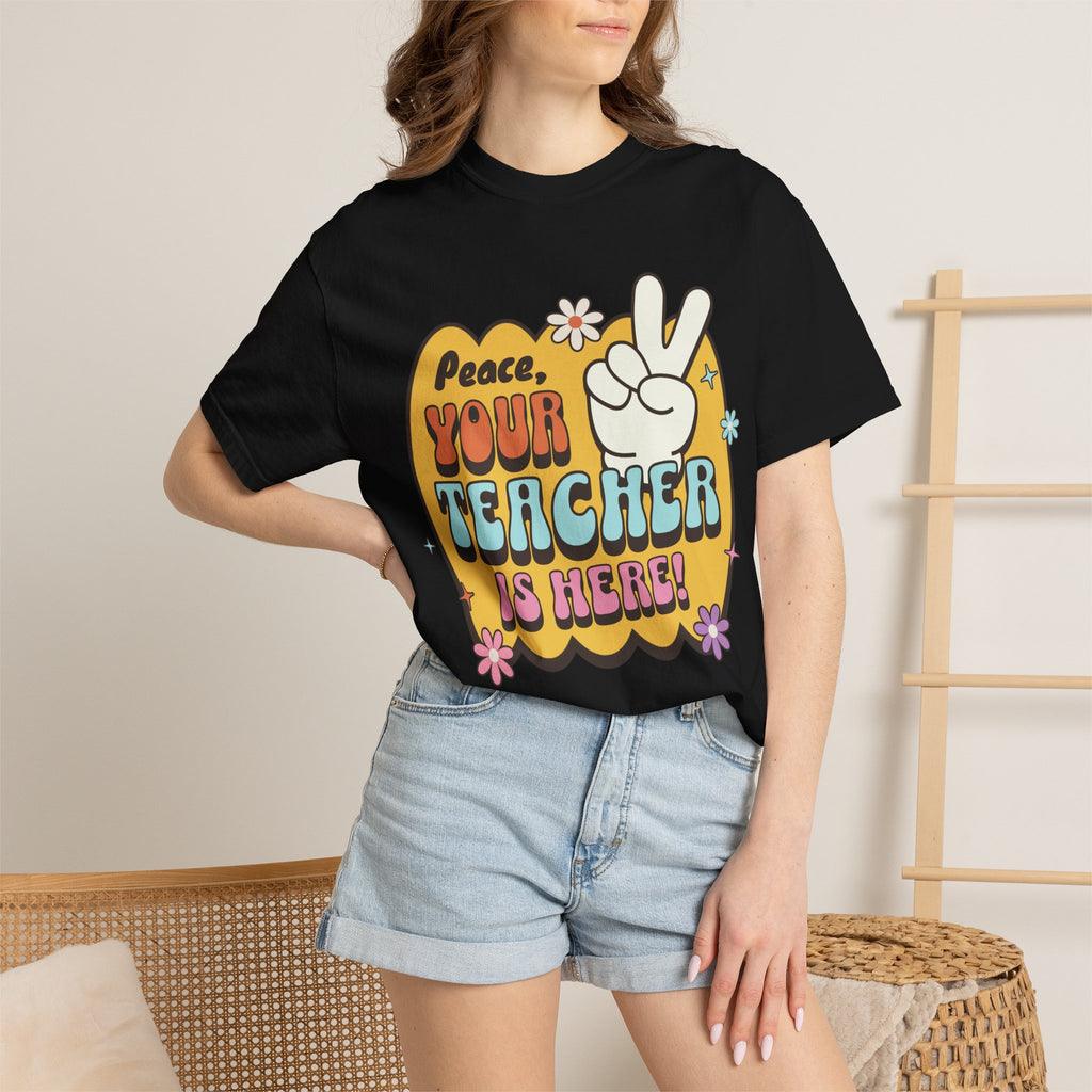 Peace, Your Teacher Is Here T-Shirt — Retro Peace Sign Teacher Appreciation Tee
