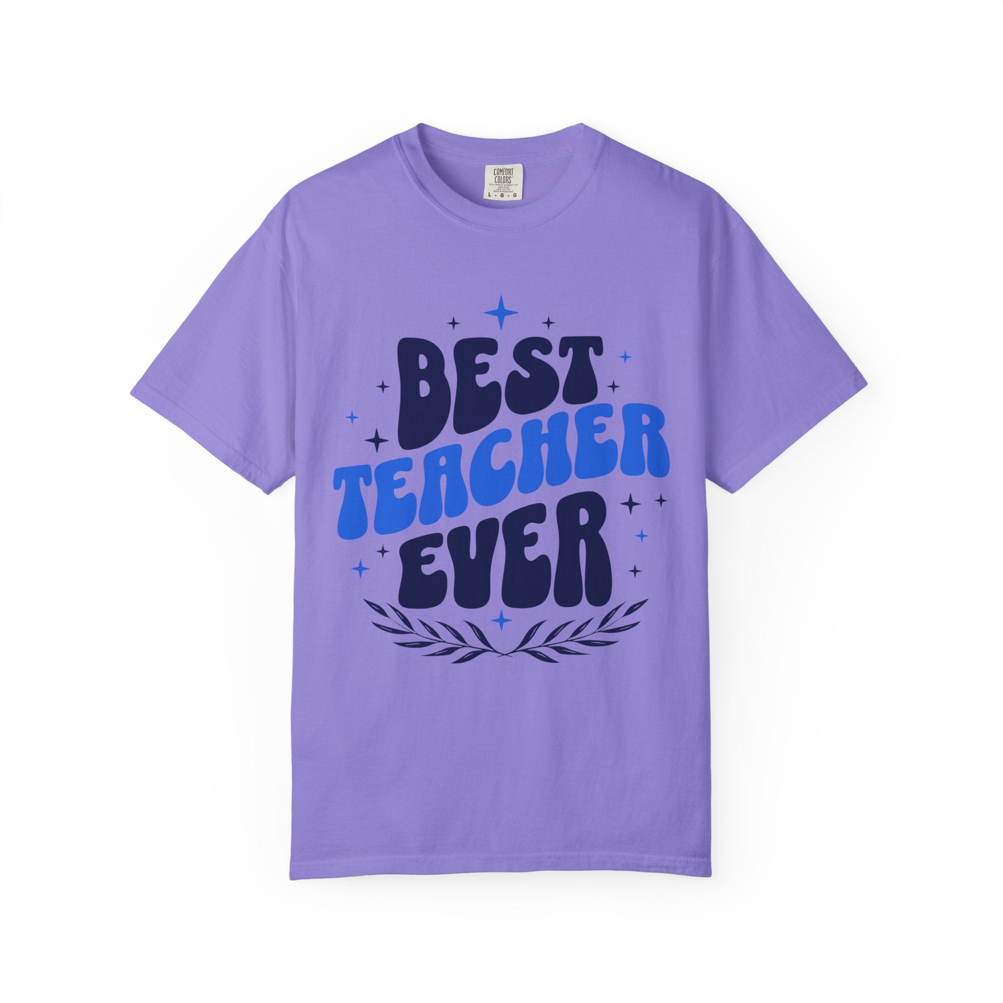 Best Teacher Ever T-Shirt — Gift for Teachers, Teacher Appreciation Tee
