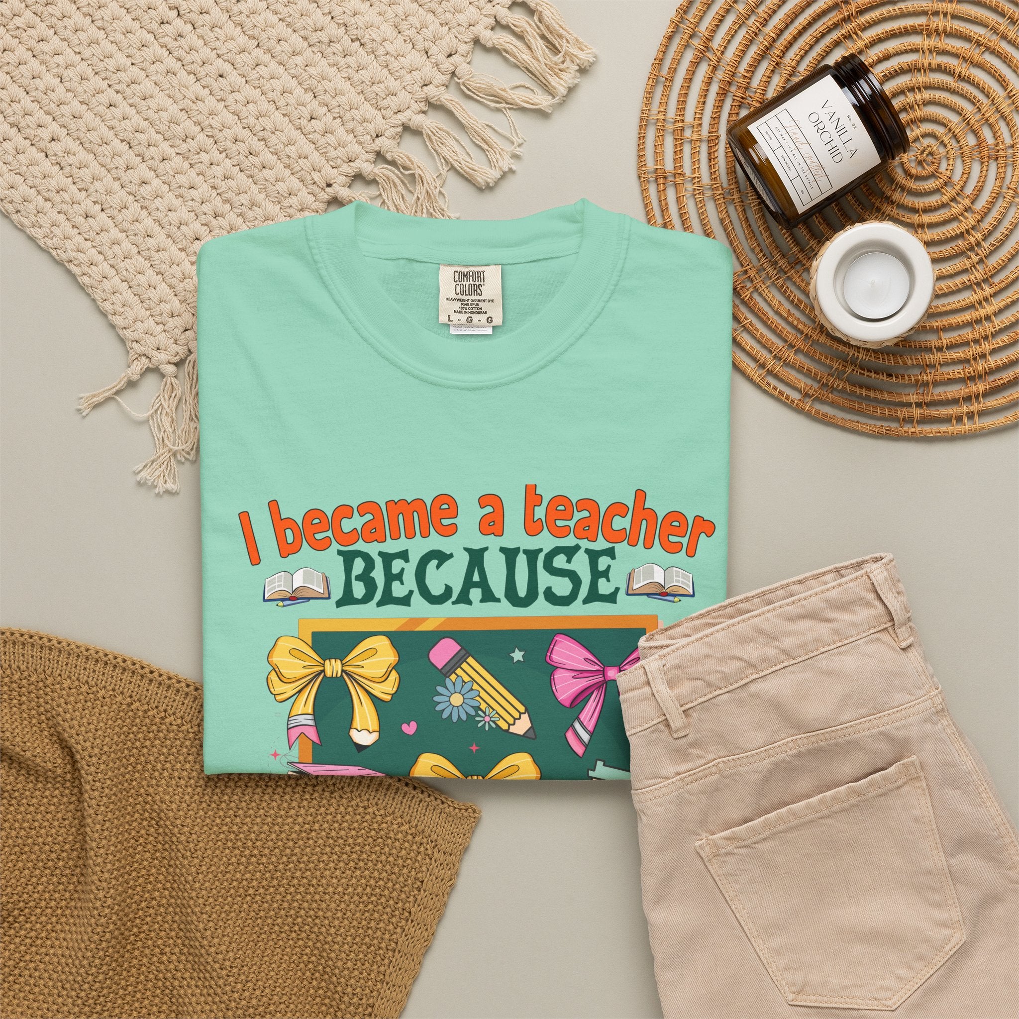 Teacher Appreciation T‑Shirt — "I Became a Teacher Because Your Life Is Worth My Time"