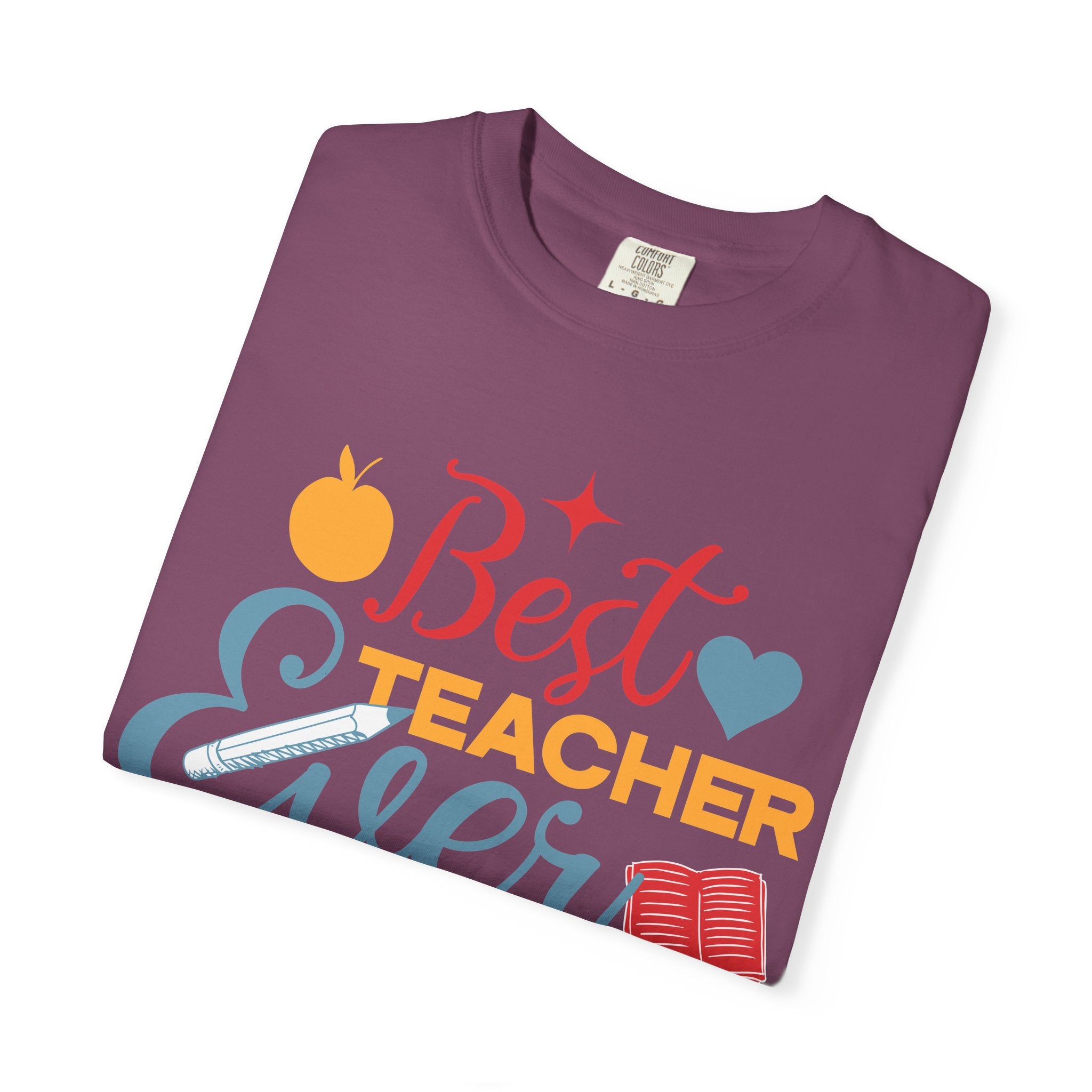 Best Teacher Ever T-Shirt — Colorful Appreciation Tee for Teachers