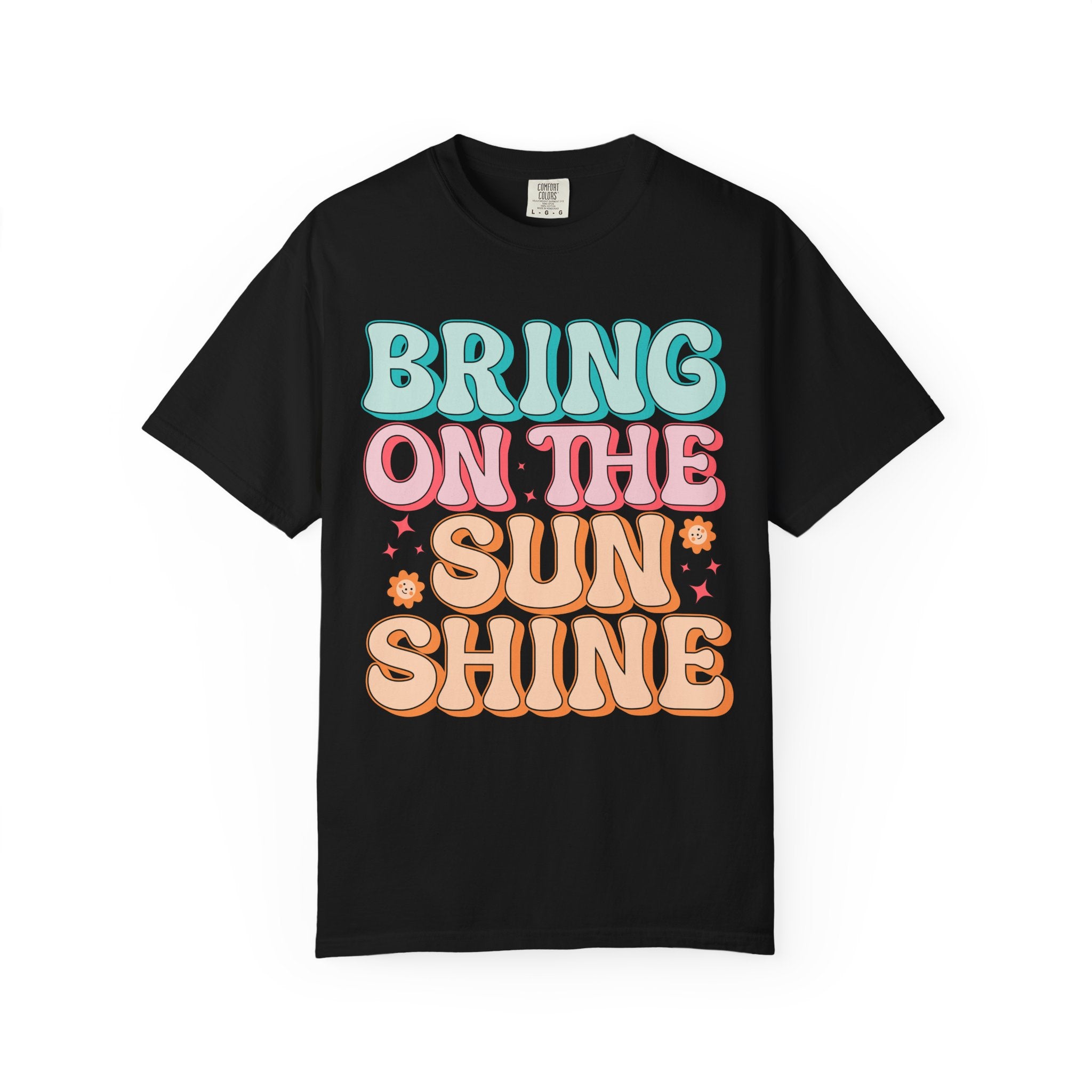 Bring On The Sunshine T-Shirt