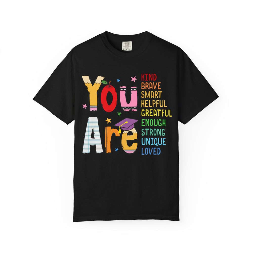 You Are Inspirational Graphic Tee — Kind, Brave, Smart Positive Message T-Shirt