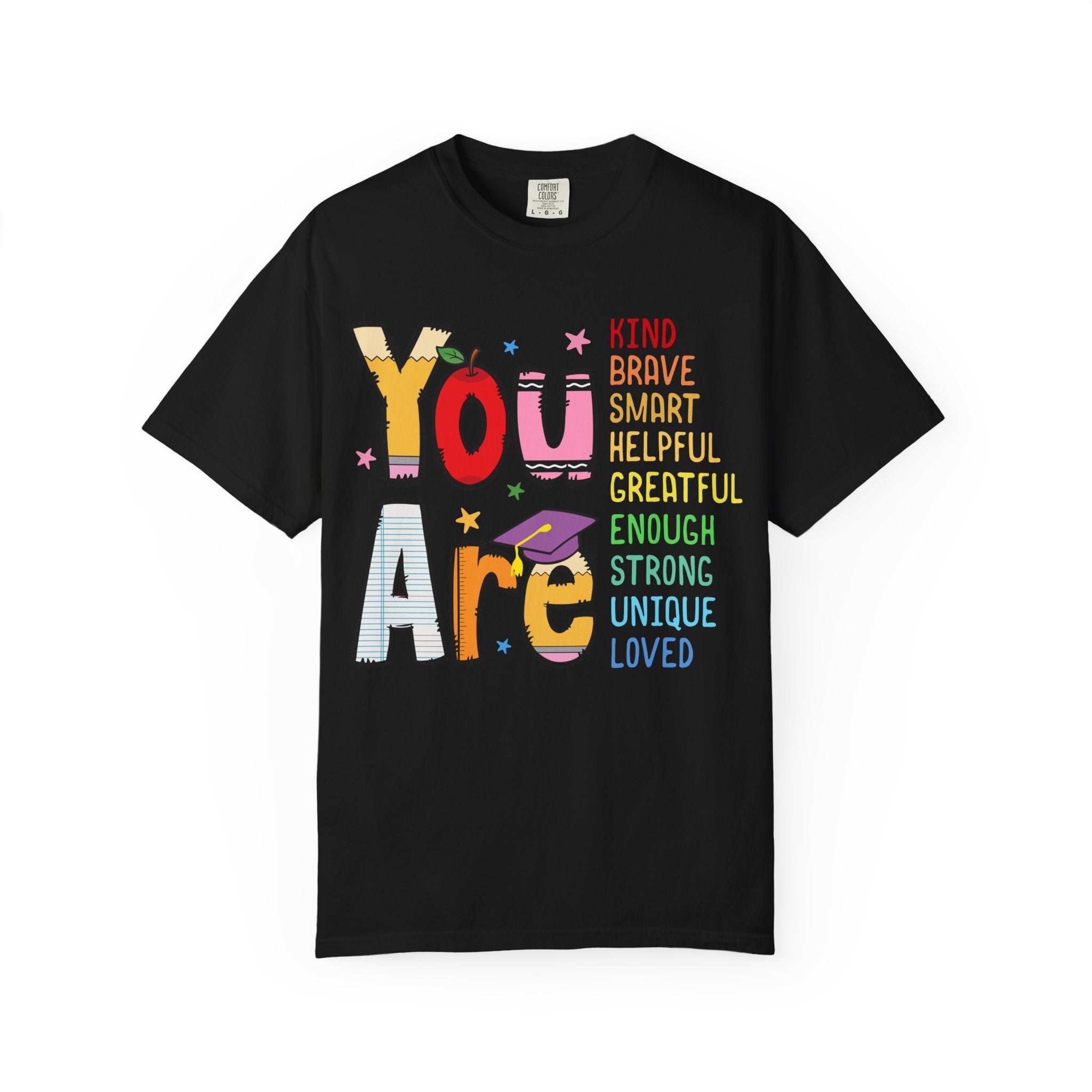 You Are Inspirational Graphic Tee — Kind, Brave, Smart Positive Message T-Shirt
