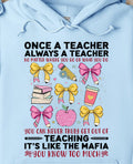 Teacher Hoodie — “Once a Teacher, Always a Teacher” Cute Design