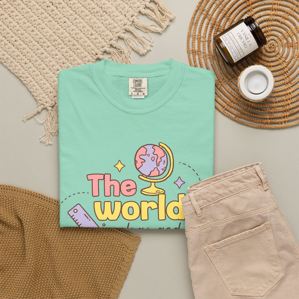 Educational Quote T-Shirt — "The World Is Changed by the Lessons We Learn"