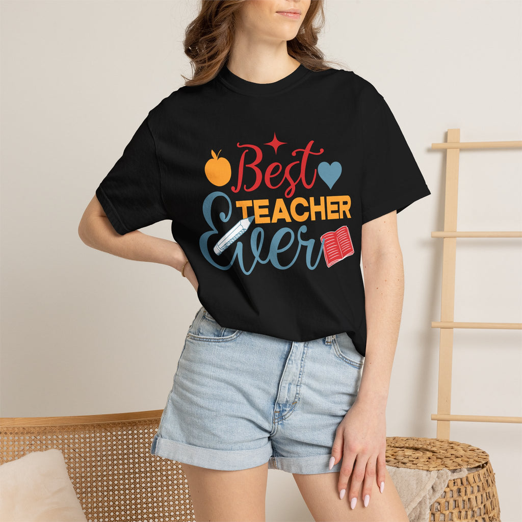 Best Teacher Ever T-Shirt — Colorful Appreciation Tee for Teachers