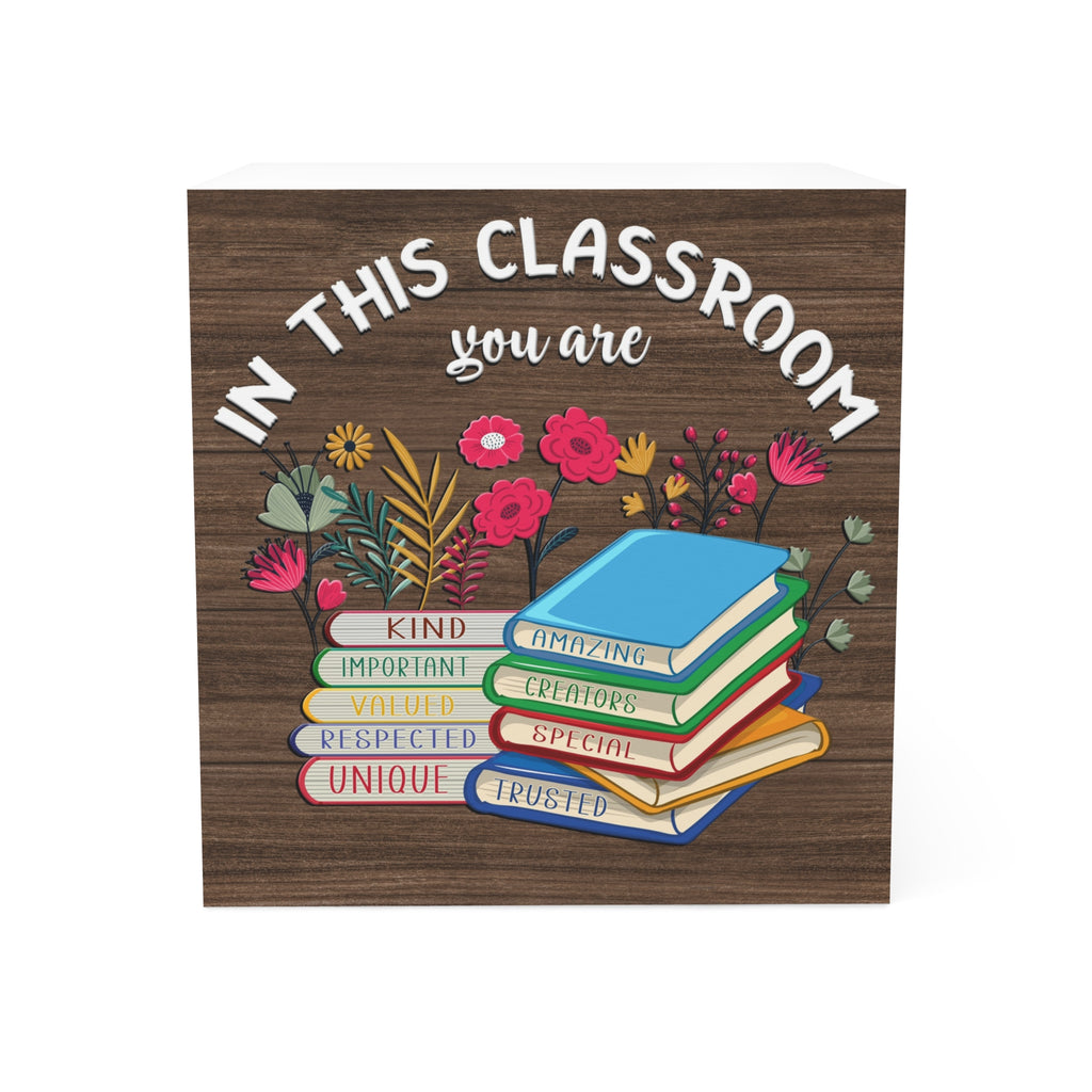 Note Cube — "In This Classroom You Are" Inspirational Teacher Desk Accessory