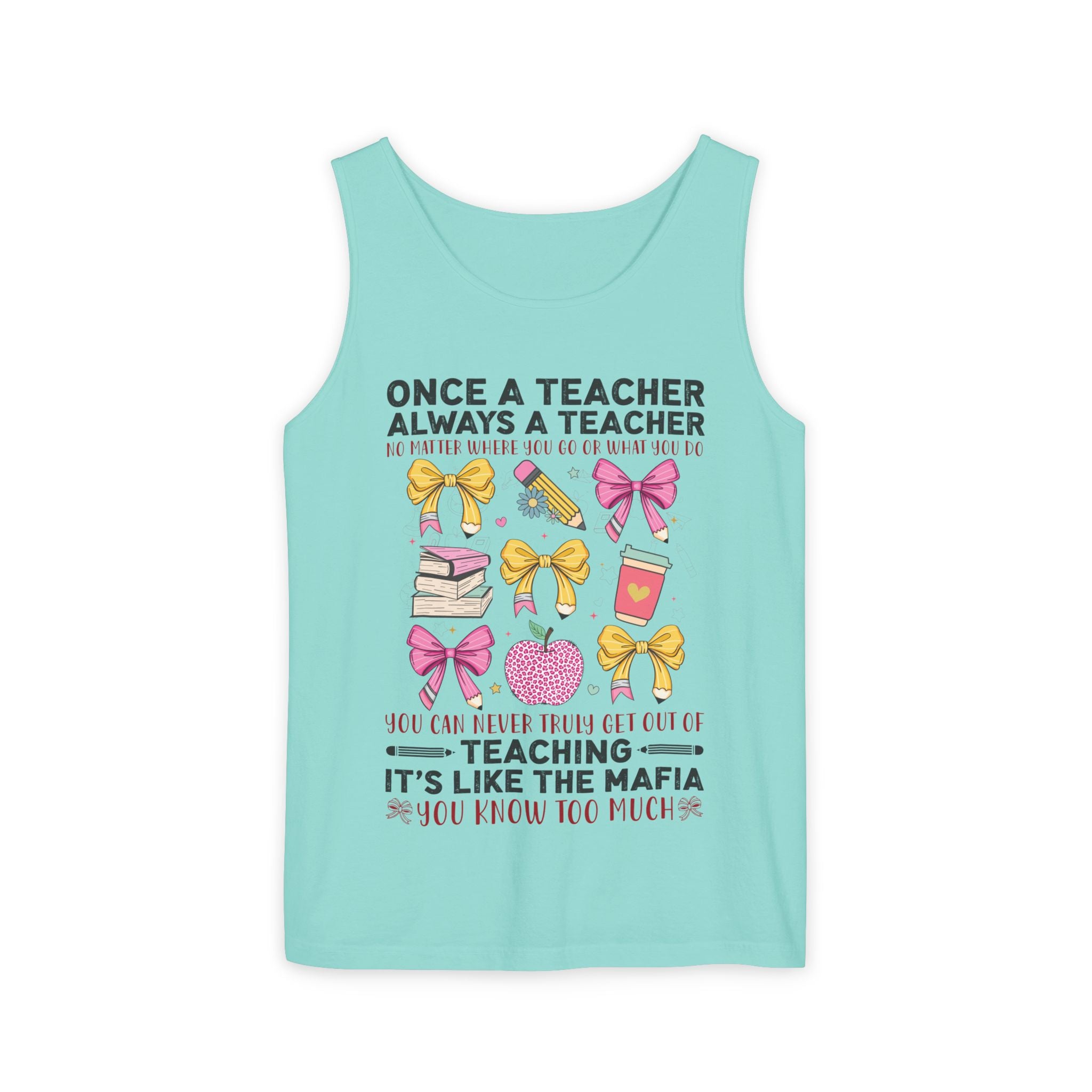 Teacher Premium Tank Top — "Once a Teacher Always a Teacher" Cute Gifts