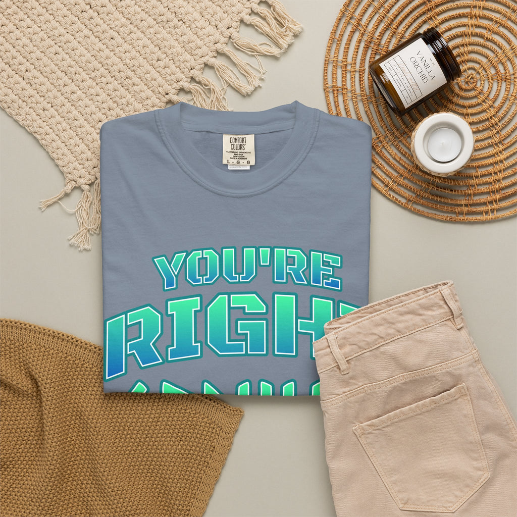 You're Right Genius T-Shirt — Retro Bold Typography Graphic Tee