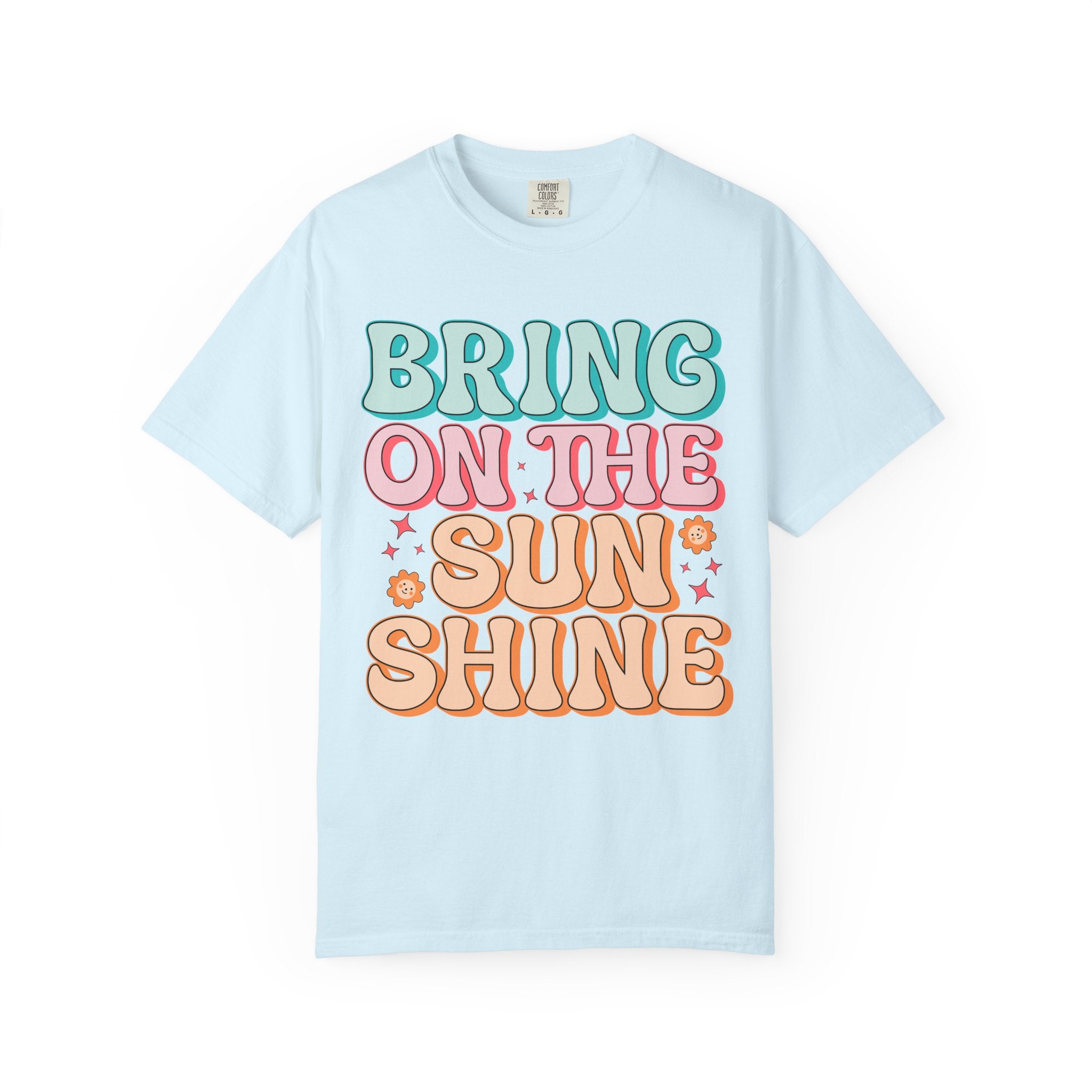 Bring On The Sunshine T-Shirt