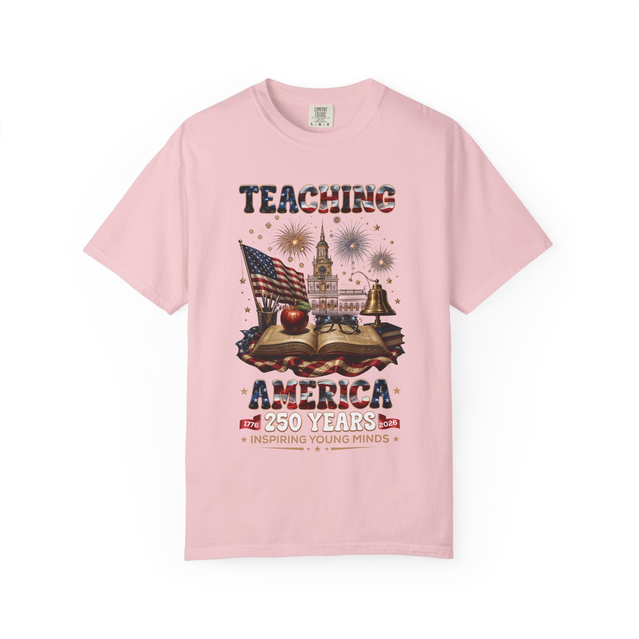 Teaching America 250 Years T-Shirt — Patriotic Teacher Tee (Inspiring Young Minds)