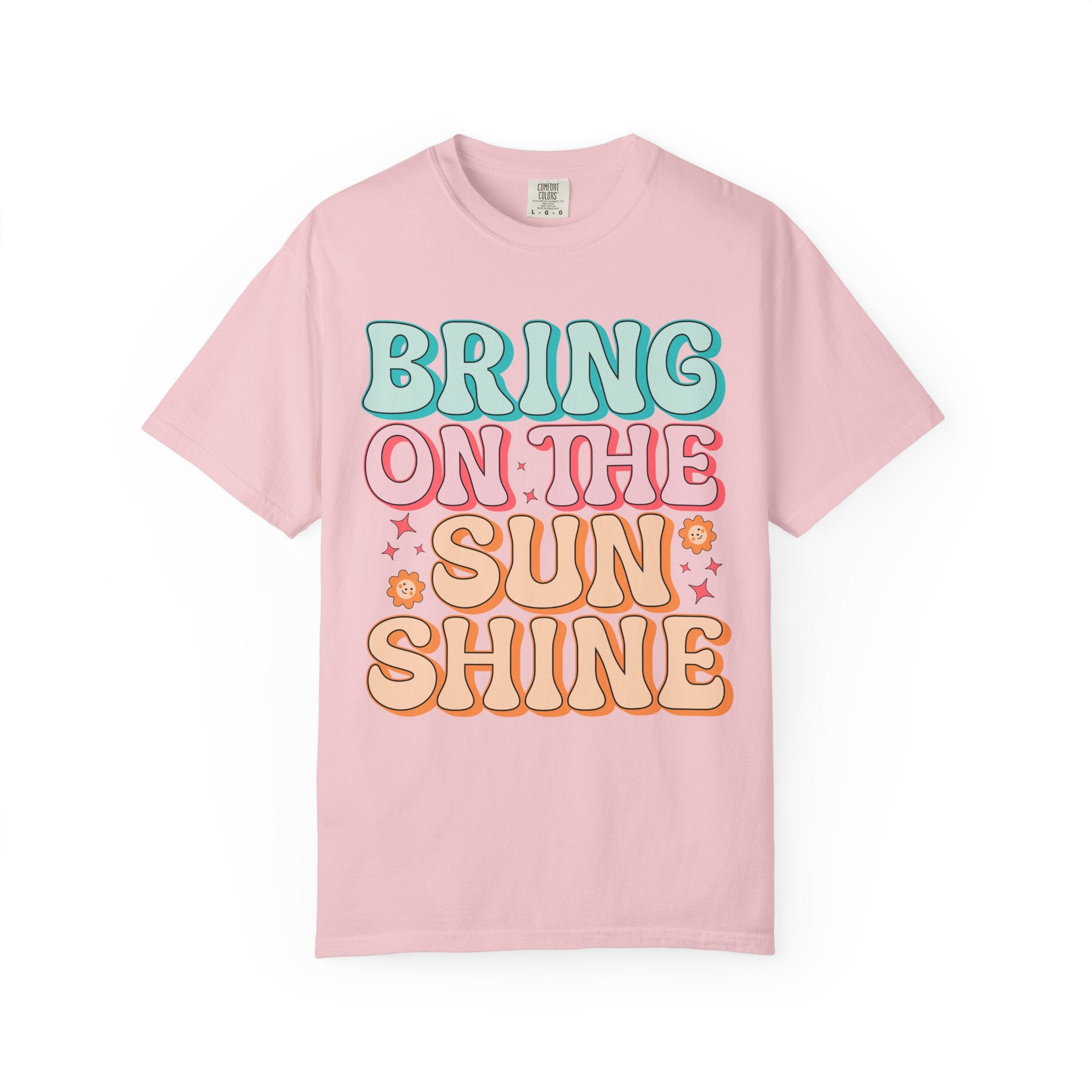 Bring On The Sunshine T-Shirt