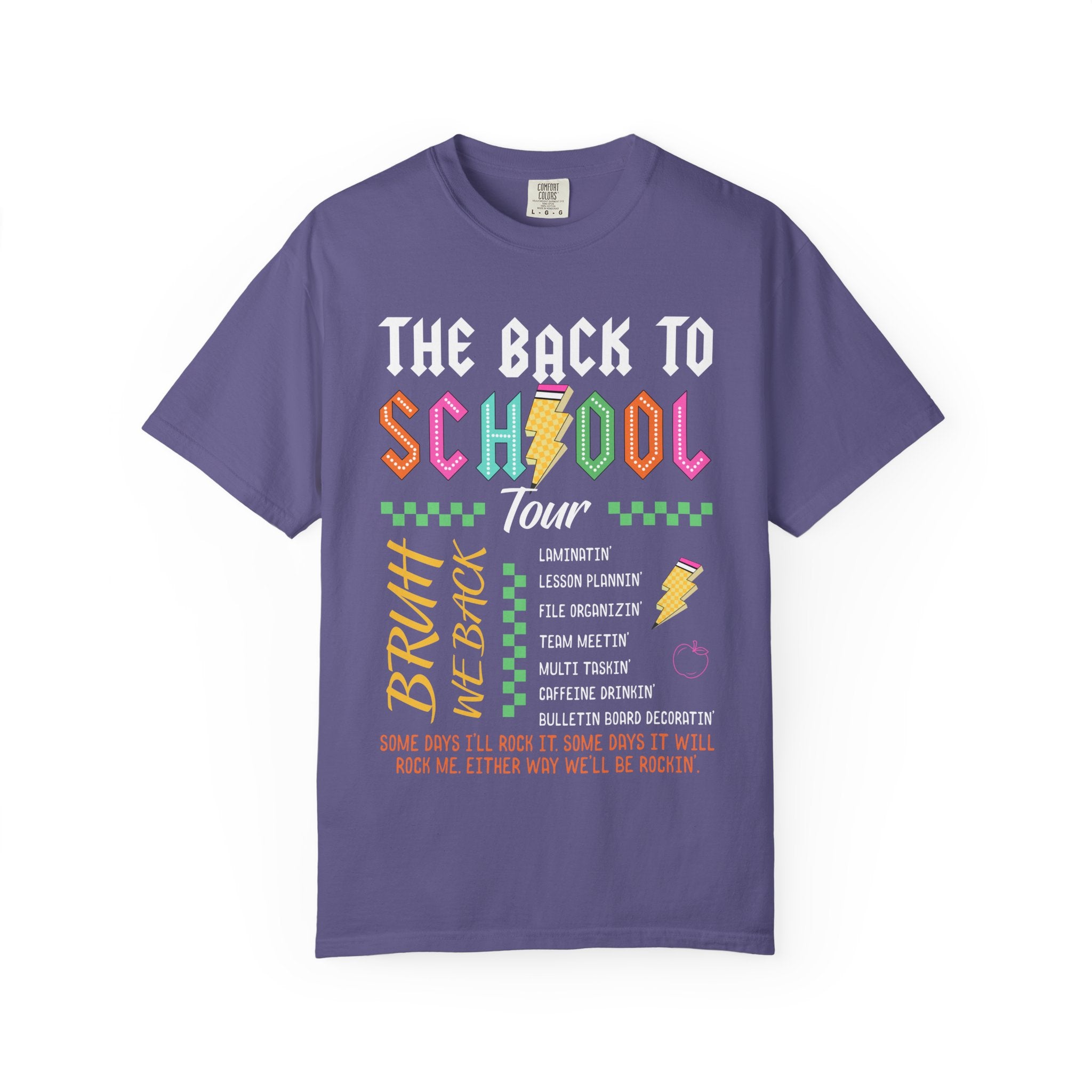 Back to School Tour T-Shirt — Funny Teacher Shirt with “Bruh We Back” Design