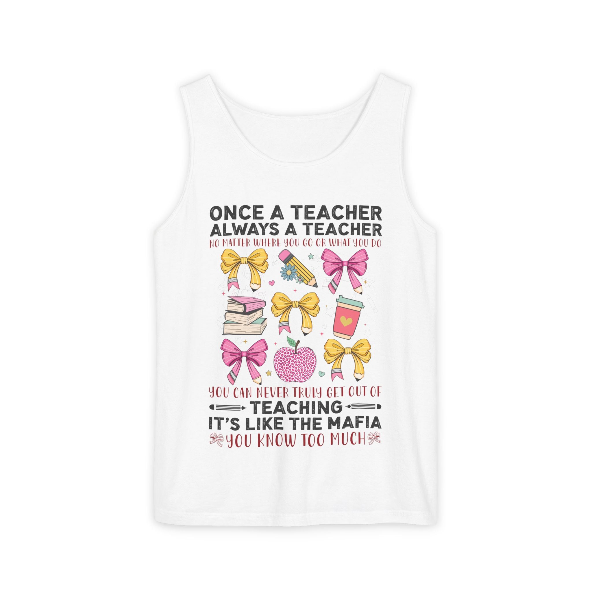 Teacher Premium Tank Top — "Once a Teacher Always a Teacher" Cute Gifts