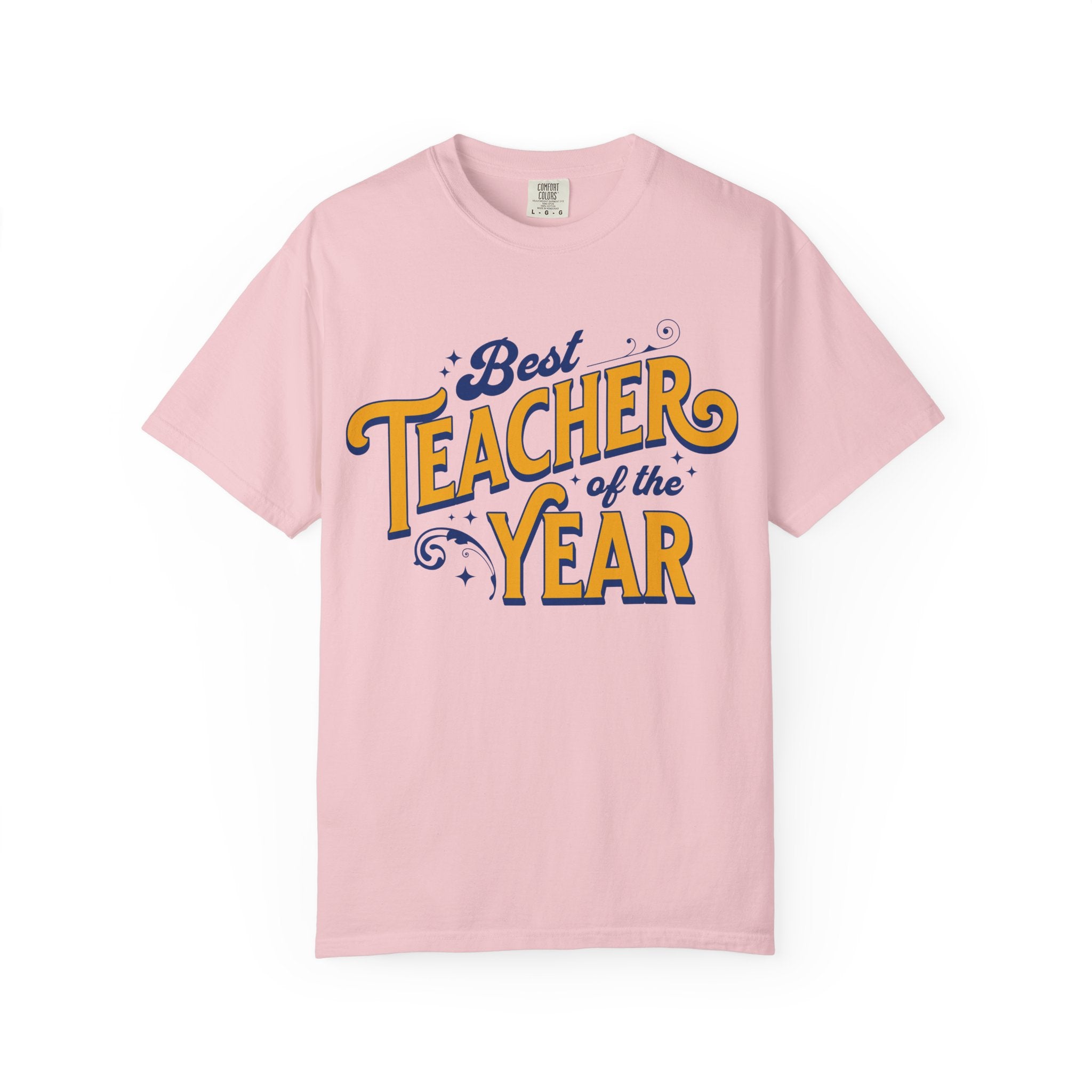Best Teacher of the Year T-Shirt — Teacher Appreciation Gift
