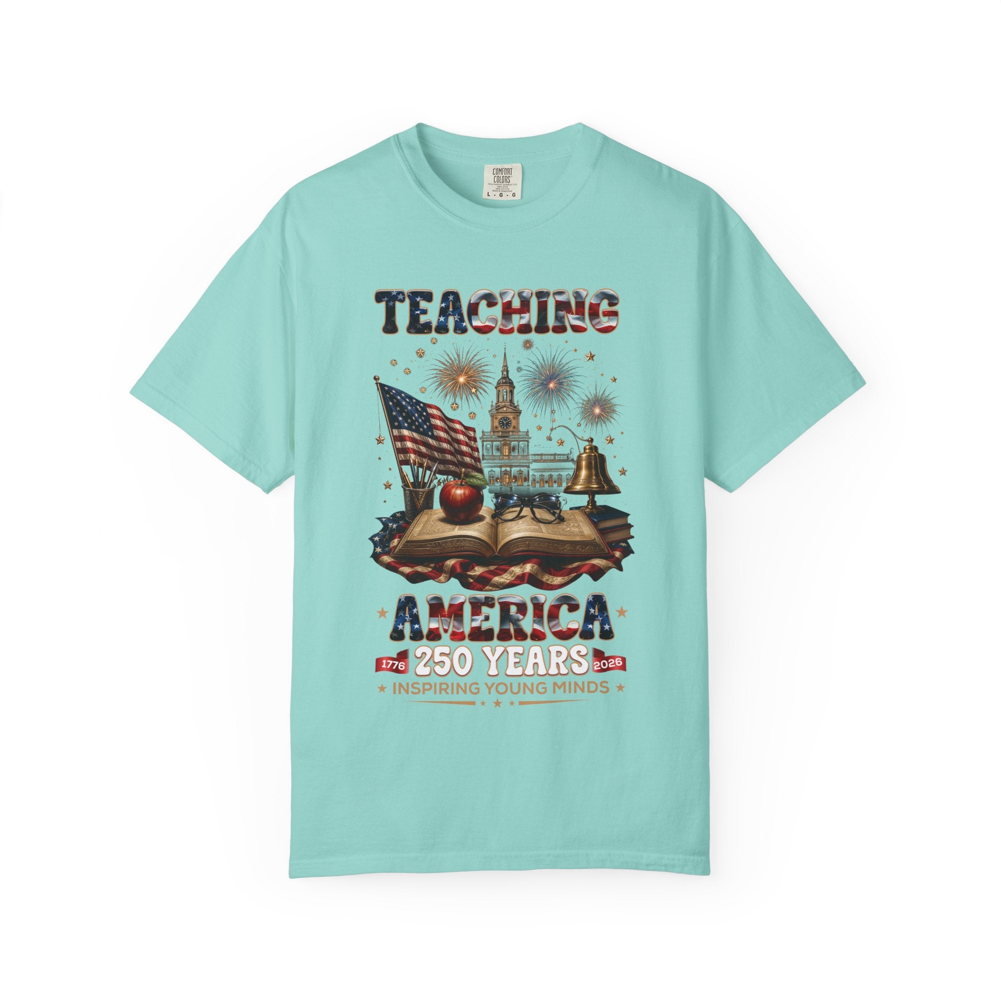 Teaching America 250 Years T-Shirt — Patriotic Teacher Tee (Inspiring Young Minds)