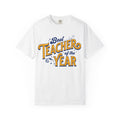 Best Teacher of the Year T-Shirt — Teacher Appreciation Gift