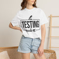 Testing Mode On T-Shirt — Funny Software QA & Developer Tee