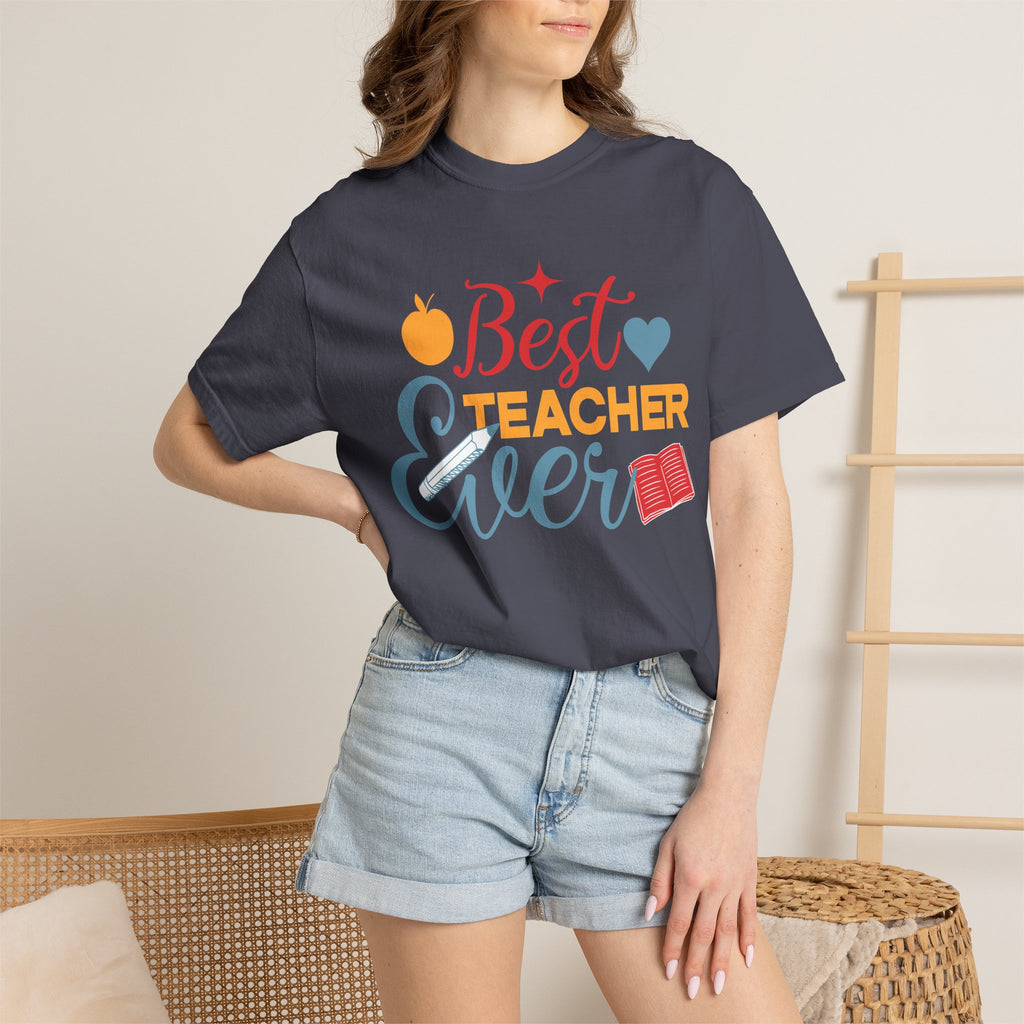 Best Teacher Ever T-Shirt — Colorful Appreciation Tee for Teachers