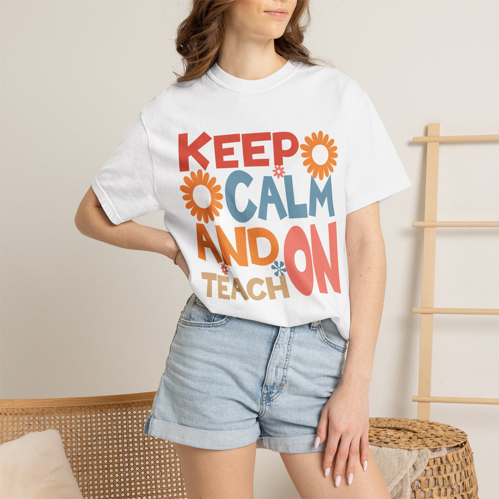 Keep Calm and Teach On T-Shirt — Retro Floral Teacher Tee