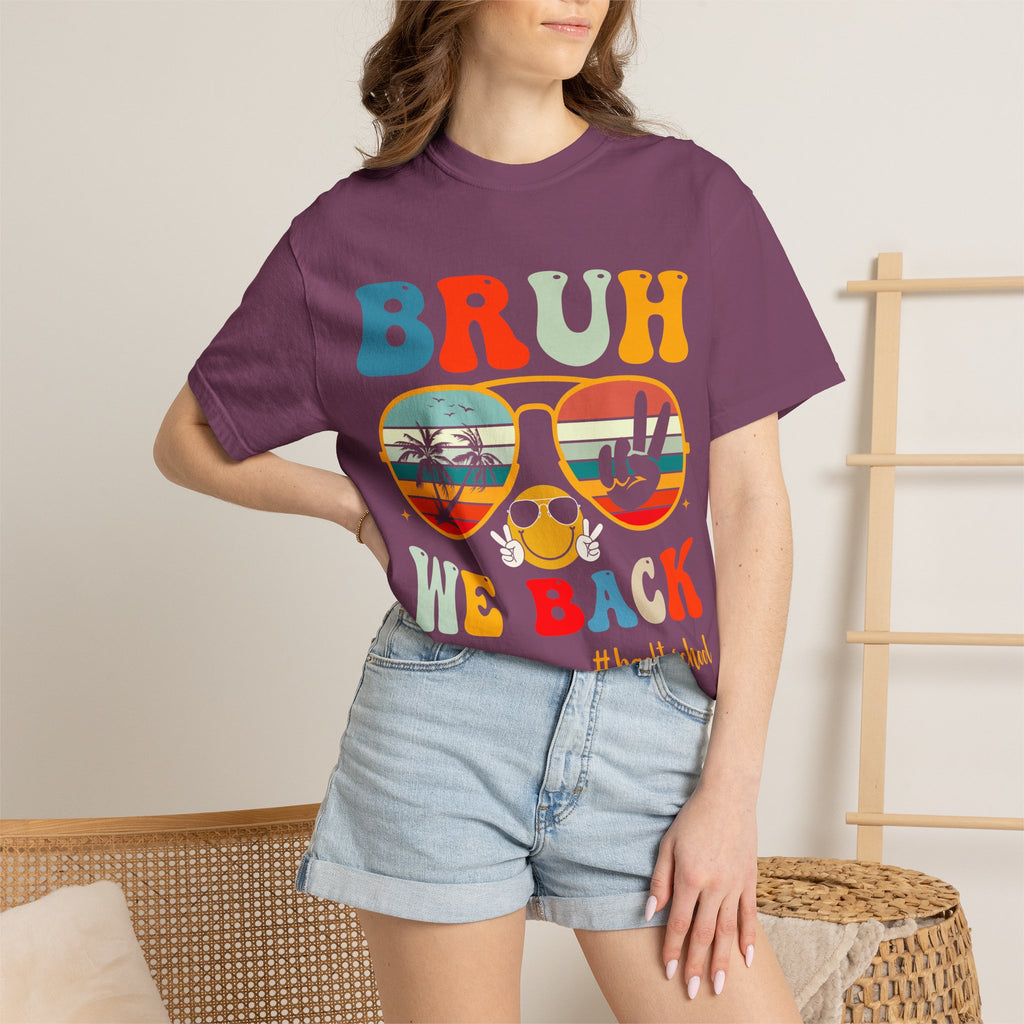 Bruh We Back T-Shirt — Retro Sunglasses Back to School Tee