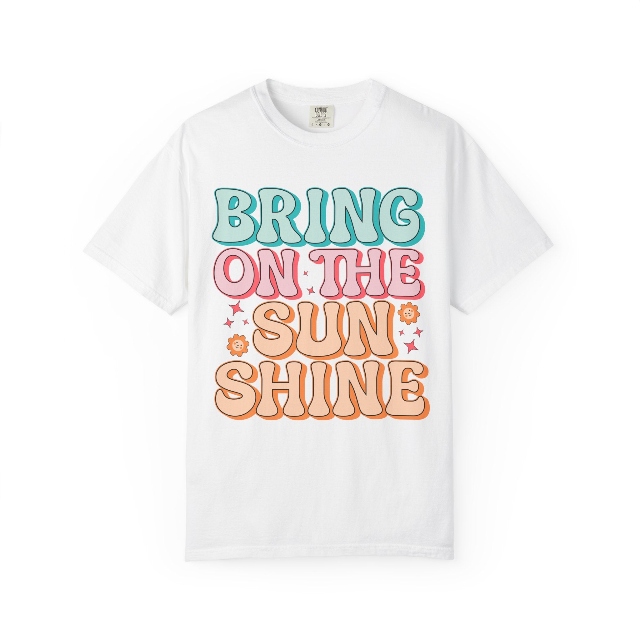 Bring On The Sunshine T-Shirt