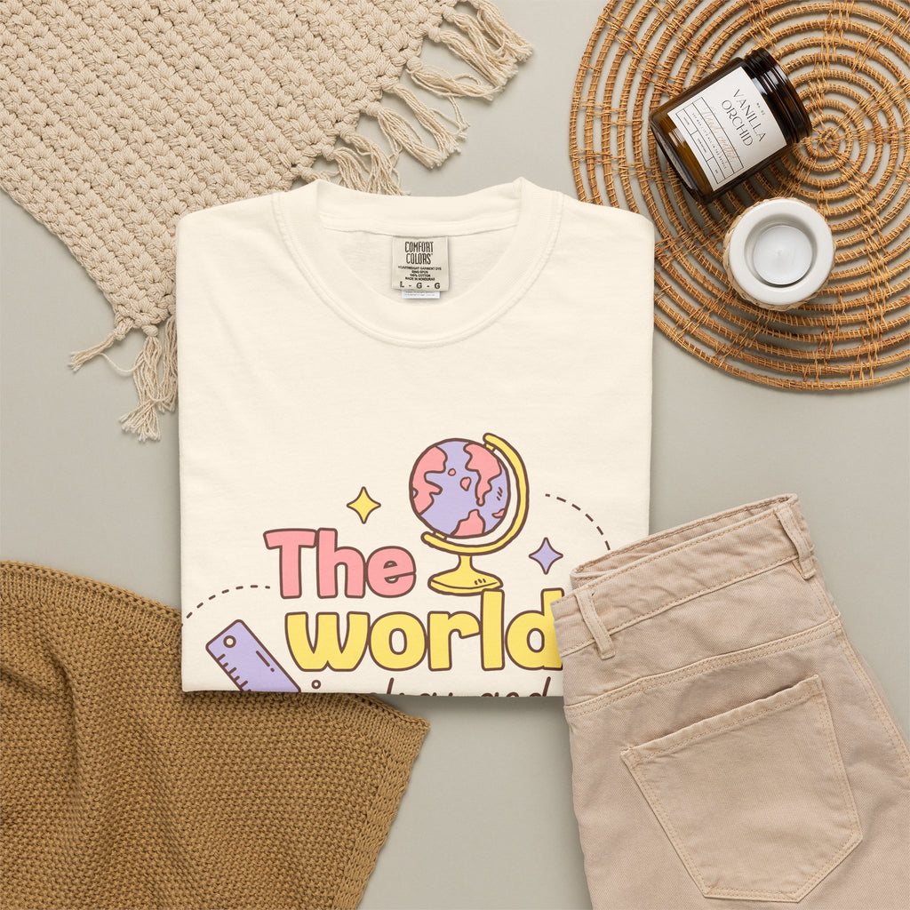 Educational Quote T-Shirt — "The World Is Changed by the Lessons We Learn"