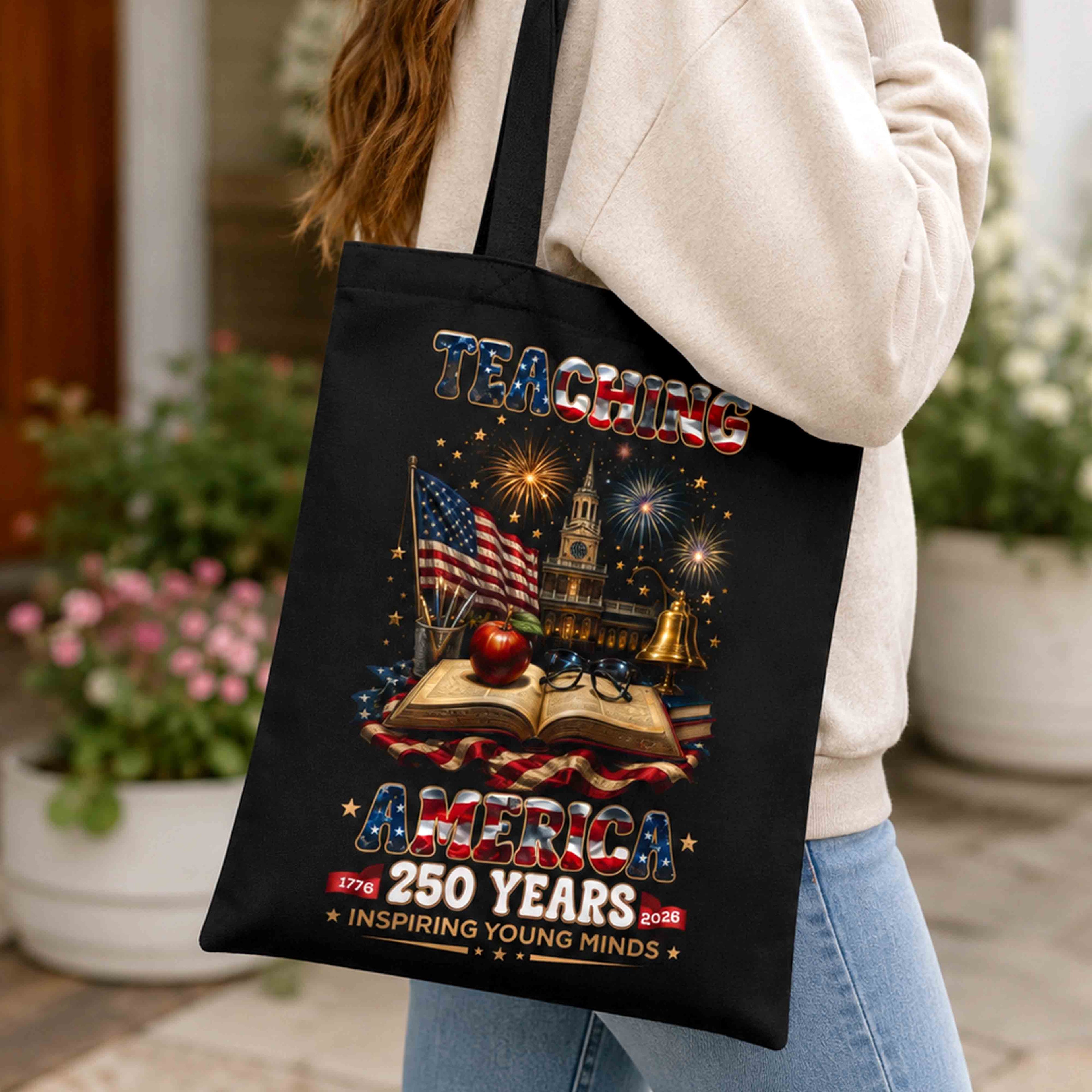 Patriotic Teacher Tote Bag — "Teaching America 250 Years" Liberty Schoolbook Design